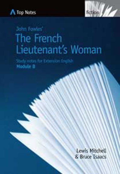 TOP NOTES THE FRENCH LIEUTENANT'S WOMAN