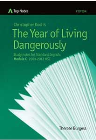 TOP NOTES THE YEAR OF LIVING DANGEROUSLY