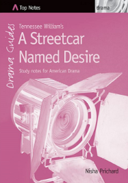 TOP NOTES DRAMA A STREETCAR NAMED DESIRE 