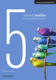 OXFORD MATHS PRACTICE AND MASTERY BOOK YEAR 5