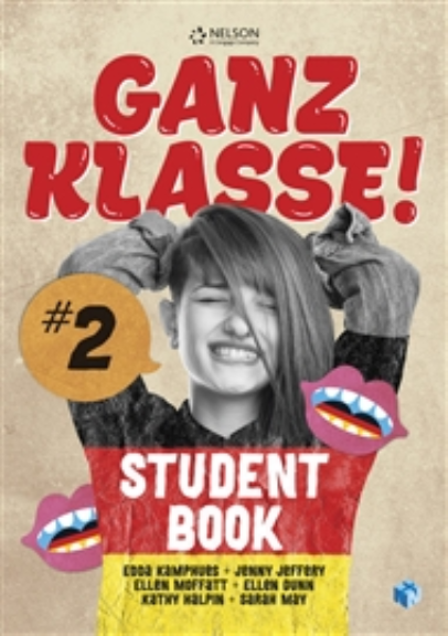 GANZ KLASSE! 2 GERMAN STUDENT BOOK + 1 ACCESS CODE FOR 26 MONTHS