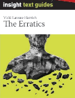 INSIGHT TEXT GUIDE: THE ERRATICS