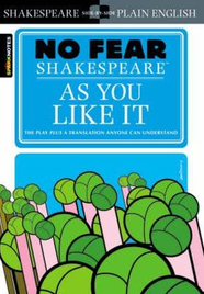 NO FEAR SHAKESPEARE AS YOU LIKE IT 