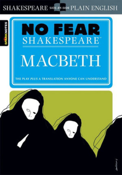 NO FEAR SHAKESPEARE MACBETH