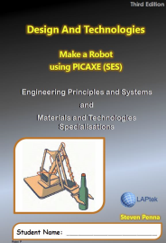 DESIGN & TECHNOLOGIES VIC: MAKE A ROBOT USING PICAXE 3E EBOOK (Restrictions apply to eBook, read product description)