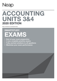 NEAP SMARTSTUDY EXAMS: ACCOUNTING UNITS 3&4 (2020 REVISED EDITION)