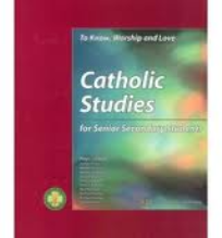 CATHOLIC STUDIES FOR SENIOR SECONDARY STUDENTS