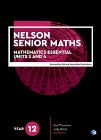 NELSON SENIOR MATHS 12 MATHEMATICS ESSENTIAL UNITS 3&4 STUDENT BOOK 2E