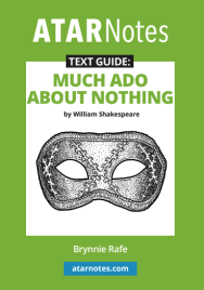 ATAR NOTES TEXT GUIDE: MUCH ADO ABOUT NOTHING