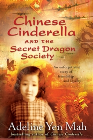 CHINESE CINDERELLA AND THE SECRET DRAGON SOCIETY