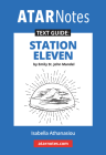 ATAR NOTES TEXT GUIDE: STATION ELEVEN BY EMILY ST. JOHN MANDEL