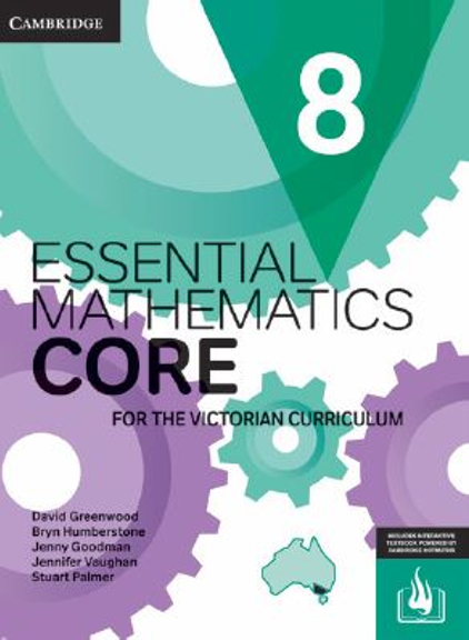 CAMBRIDGE ESSENTIAL MATHEMATICS CORE FOR THE VICTORIAN CURRICULUM YEAR 8 STUDENT BOOK + EBOOK