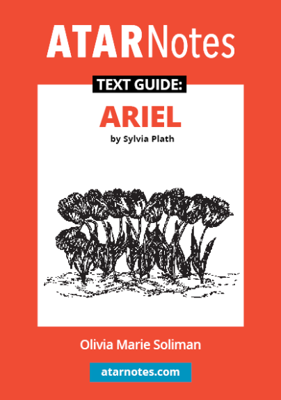 ATAR NOTES TEXT GUIDE: ARIEL BY SYLVIA PLATH