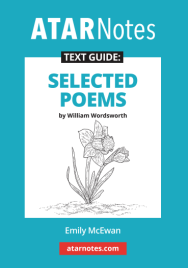 ATAR NOTES TEXT GUIDE: SELECTED POEMS BY WILLIAM WORDSWORTH