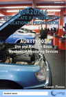 CERT II IN AUTOMOTIVE VOCATIONAL PREPARATION: USE & MAINTAIN BASIC MECHANICAL MEASURING DEVICES 