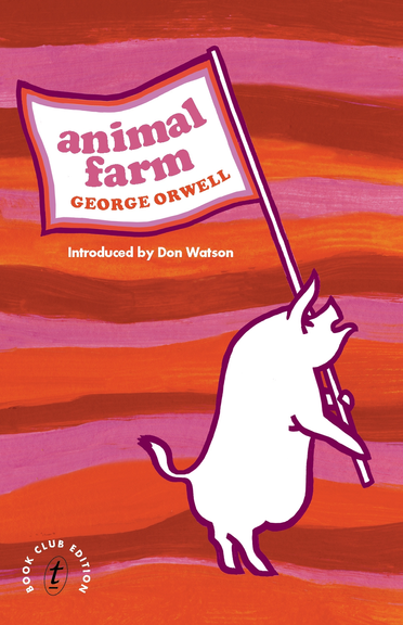 ANIMAL FARM: TEXT PUBLISHING