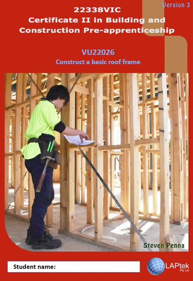 CERT II IN BUILDING & CONSTRUCTION PRE-APP: CONSTRUCT A BASIC ROOF FRAME