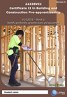 CERT II IN BUILDING & CONSTRUCTION PRE-APP: IDENTIFY & HANDLE CARPENTRY TOOLS & EQUIPMENT BOOK 1