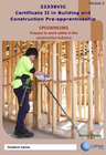 CERT II IN BUILDING & CONSTRUCTION PRE-APP: PREPARE TO WORK SAFELY IN CONSTRUCTION INDUSTRY