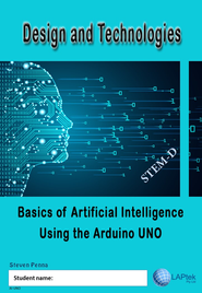 DESIGN & TECHNOLOGY AC/VC: BASICS OF ARTIFICIAL INTELLIGENCE USING THE ARDUINO UNO EBOOK  (Restrictions apply to eBook, read product description) (eBook only)