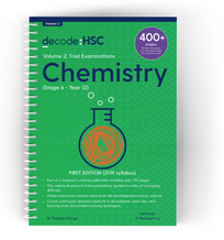 DECODE HSC (NSW) CHEMISTRY STAGE 6 - YEAR 12 VOL 2 TRIAL EXAMS