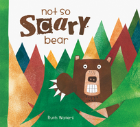 NOT SO SCARY BEAR (HARDBACK)