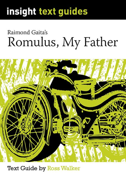 INSIGHT TEXT GUIDE: ROMULUS MY FATHER