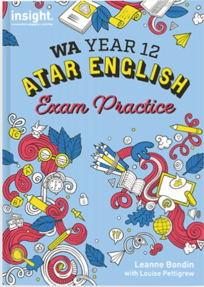 INSIGHT WA YEAR 12 ATAR ENGLISH EXAM PRACTICE