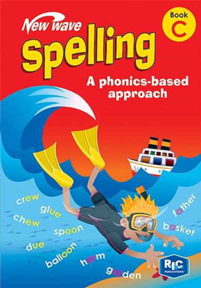 NEW WAVE SPELLING: A PHONICS-BASED APPROACH BOOK C