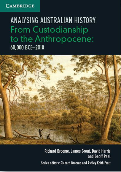 ANALYSING AUSTRALIAN HISTORY VCE UNITS 3&4: FROM CUSTODIANSHIP TO THE ANTHROPOCENE (60,000 BCE  2010)