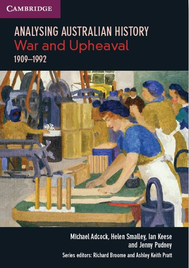 ANALYSING AUSTRALIAN HISTORY VCE UNITS 3&4: WAR AND UPHEAVAL (1909  1992)