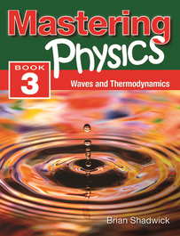 MASTERING PHYSICS 3: WAVES & THERMODYNAMICS