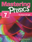 MASTERING PHYSICS 7: THE NATURE OF LIGHT