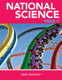 NATIONAL SCIENCE: YEAR 7 STUDENT BOOK