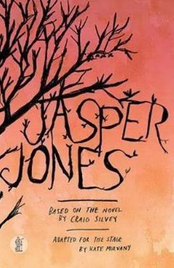 JASPER JONES: BASED ON THE NOVEL BY CRAIG SILVEY