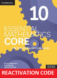 CAMBRIDGE ESSENTIAL MATHEMATICS CORE FOR THE AUSTRALIAN CURRICULUM YEAR 10 REACTIVATION CODE (eBook only)