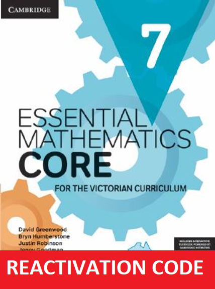 CAMBRIDGE ESSENTIAL MATHEMATICS CORE FOR THE VICTORIAN CURRICULUM YEAR 7 REACTIVATION (Reactivation)