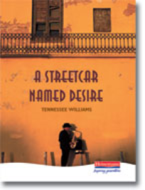 HEINEMANN SHAKESPEARE: A STREETCAR NAMED DESIRE