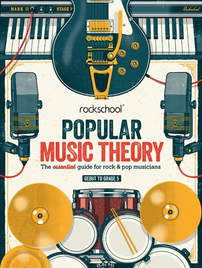 ROCKSCHOOL: POPULAR MUSIC THEORY GRADES DEBUT TO LEVEL 5