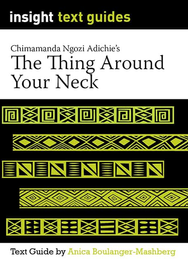 INSIGHT TEXT GUIDE: THE THING AROUND YOUR NECK + EBOOK BUNDLE