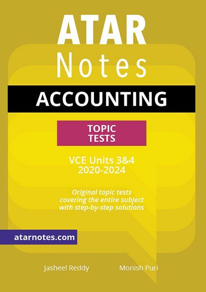 ATAR NOTES VCE ACCOUNTING UNITS 3&4 TOPIC TESTS (2020-2024)