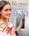 OXFORD BIG IDEAS ECONOMICS & BUSINESS | CIVICS & CITIZENSHIP 9 & 10 AUSTRALIAN CURRICULUM STUDENT BOOK + OBOOK