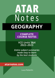 ATARNOTES VCE GEOGRAPHY UNITS 3&4 NOTES