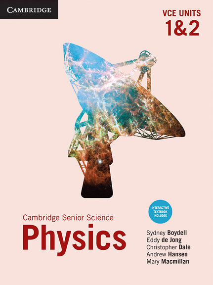 CAMBRIDGE SENIOR SCIENCE: PHYSICS VCE UNITS 1&2 STUDENT BOOK + EBOOK