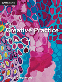 CAMBRIDGE VCE ART: CREATIVE PRACTICE UNITS 1-4 STUDENT BOOK + EBOOK