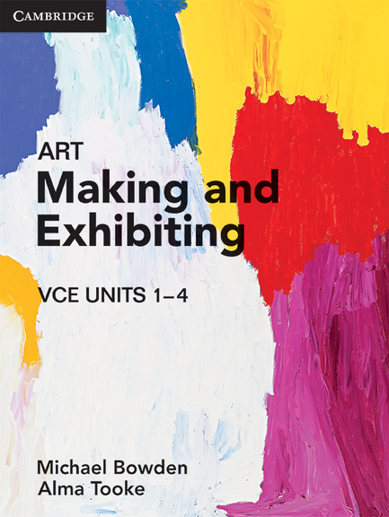 CAMBRIDGE VCE ART: MAKING & EXHIBITING UNITS 1-4 STUDENT BOOK + EBOOK