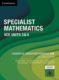 CAMBRIDGE SENIOR MATHS: SPECIALIST MATHS VCE UNITS 3&4 STUDENT BOOK + EBOOK 2E