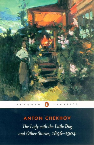 THE LADY WITH A LITTLE DOG & OTHER STORIES: PENGUIN CLASSICS