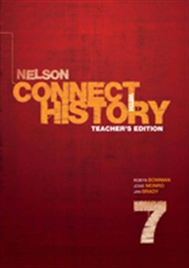 NELSON CONNECT WITH HISTORY FOR THE AUSTRALIAN CURRICULUM YEAR 7 - TEACHERS EDITION 