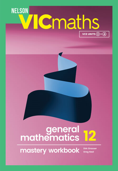 NELSON VICMATHS YEAR 12 GENERAL MATHEMATICS MASTERY WORKBOOK 